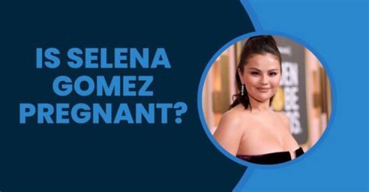 The Ultimate Guide To Selena Gomez's Pregnancy Speculations